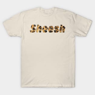 Sheesh Trending Humor T-Shirt